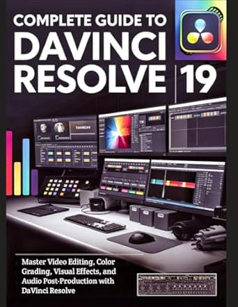 Complete Guide to DaVinci Resolve 19