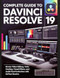 Complete Guide to DaVinci Resolve 19 Complete Guide to DaVinci Resolve 19