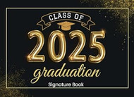 Class of 2025 Graduation Signature Book