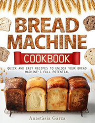 Bread Machine Cookbook