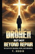 Broken But Not Beyond Repair