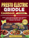 presto Electric Griddle cookbook for Beginners