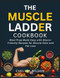 The Muscle Ladder Cookbook