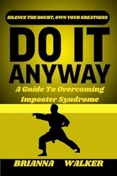 Do it Anyway