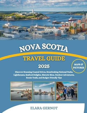 Nova Scotia Travel Guide 2025