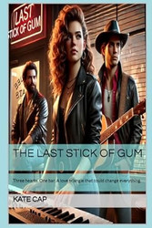 The Last Stick Of Gum