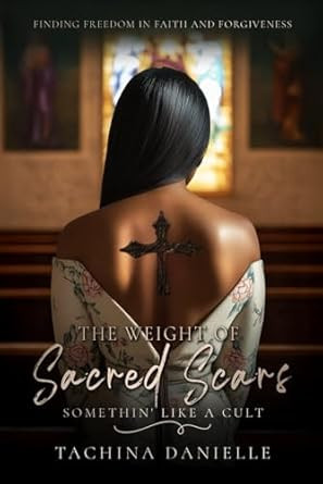 The Weight of Sacred Scars