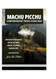 MACHU PICCHU COMPREHENSIVE TRAVEL GUIDE 2025