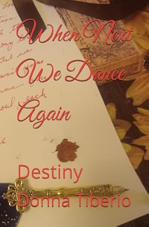 When Next We Dance Again: Destiny