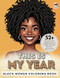 This is MY YEAR! | Black Women Coloring Book