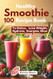 Healthy Smoothie Recipe Book