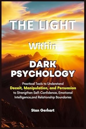 The Light within Dark Psychology