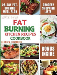 SUPER EASY FAT BURNING KITCHEN RECIPES COOKBOOK