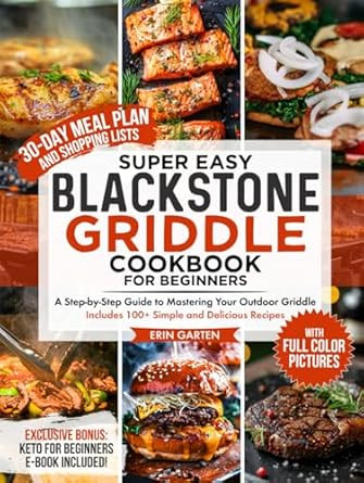 Super Easy Blackstone Griddle Cookbook for Beginners
