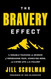 The Bravery Effect