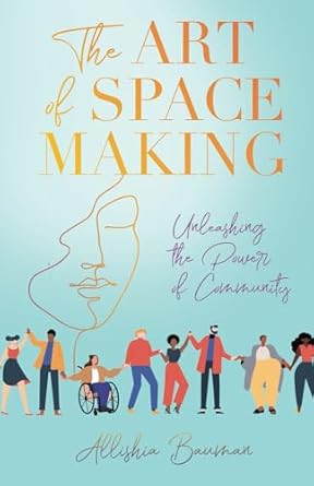 The Art of Space Making