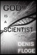 God is a Scientist
