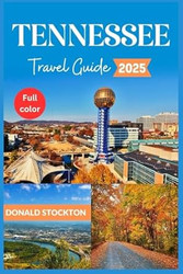 Tennessee Travel Guide 2025