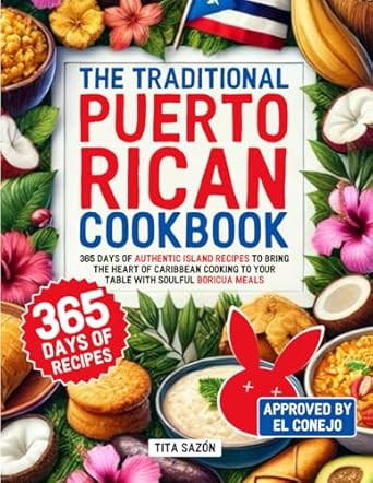 The Traditional Puerto Rican Cookbook