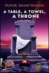 A Table A Towel A Throne