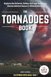 The Tornadoes Book for Kids & Teens