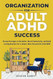 Organization for Adult ADHD Success