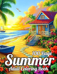 100 Page Summer Adult Coloring Book