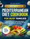 Super Easy & Quick Mediterranean Diet Cookbook for Busy