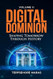 Digital Dominion | Shaping Tomorrow Through History: Volume II