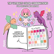 THE ULTIMATE COLOR COMBINATIONS FOR CREATIVE INSPIRATION