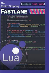 The Roblox Scripting Fastlane