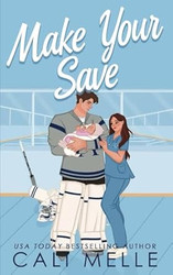 Make Your Save: A Single Dad Hockey Romance