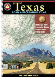 Texas Road and Recreation Atlas - 3rd Edition 2025