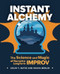 Instant Alchemy