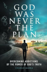God Was Never the Plan