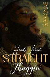 Hard Lovin' Straight Thuggin'