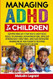 Managing ADHD in Children