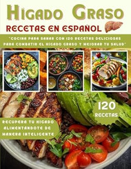 Higado Graso Recetas En Espanol