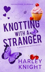 Knotting With A Stranger: An Omegaverse Romance