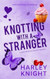 Knotting With A Stranger: An Omegaverse Romance