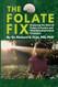 The Folate Fix