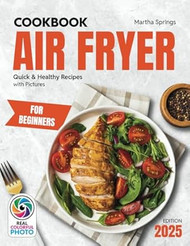 Easy Air Fryer Cookbook for Beginners