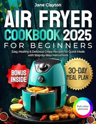 Air Fryer Cookbook for Beginners
