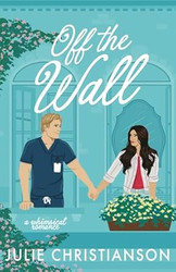 Off the Wall: a whimsical romance