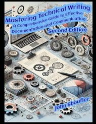 Mastering Technical Writing