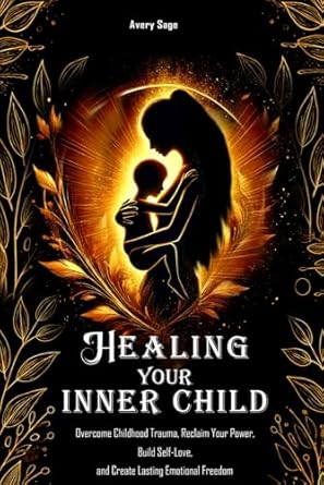 Healing Your Inner Child