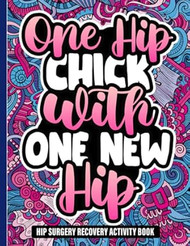 Hip Surgery Recovery Activity Book