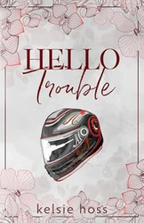 Hello Trouble