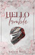 Hello Trouble