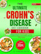 THE ULTIMATE CROHN'S DISEASE DIET COOKBOOK FOR KIDS